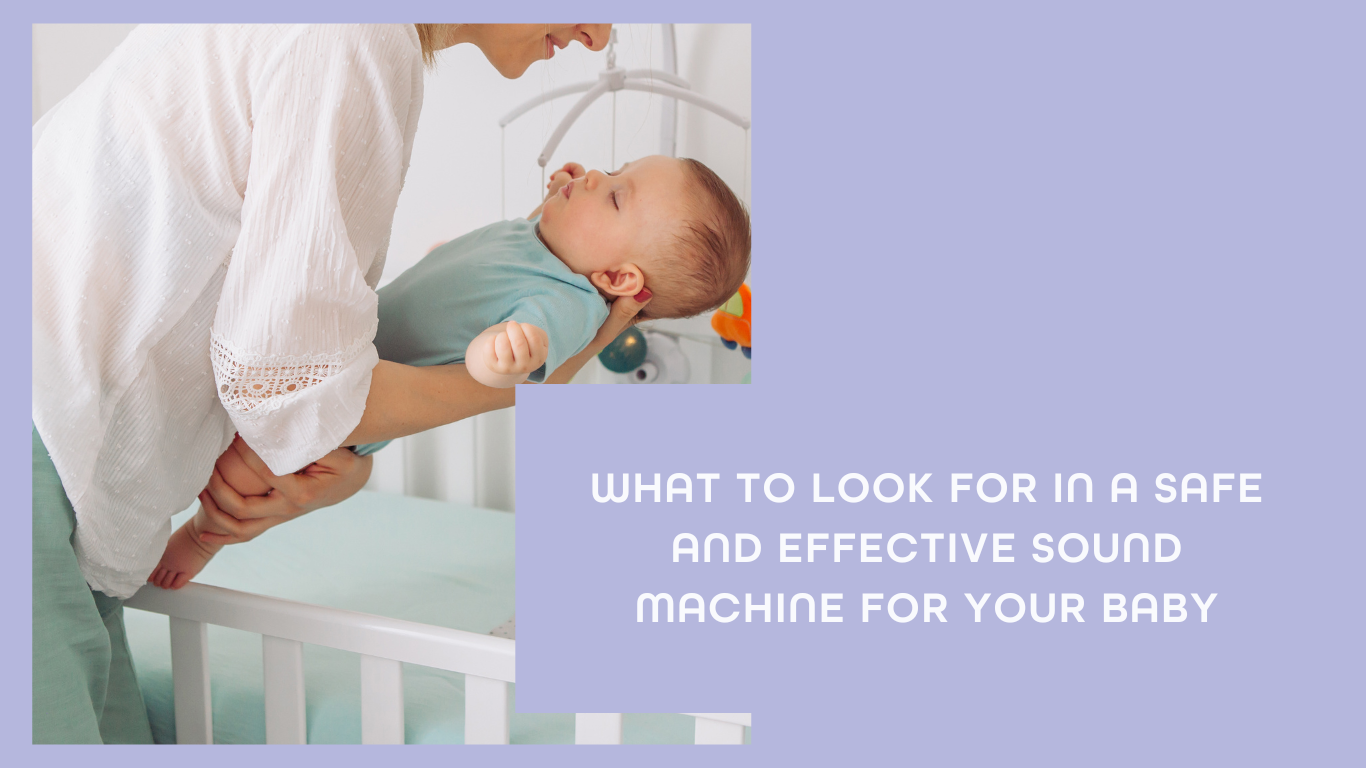How to Find a Safe & Effective Sound Machine Baby Will Love