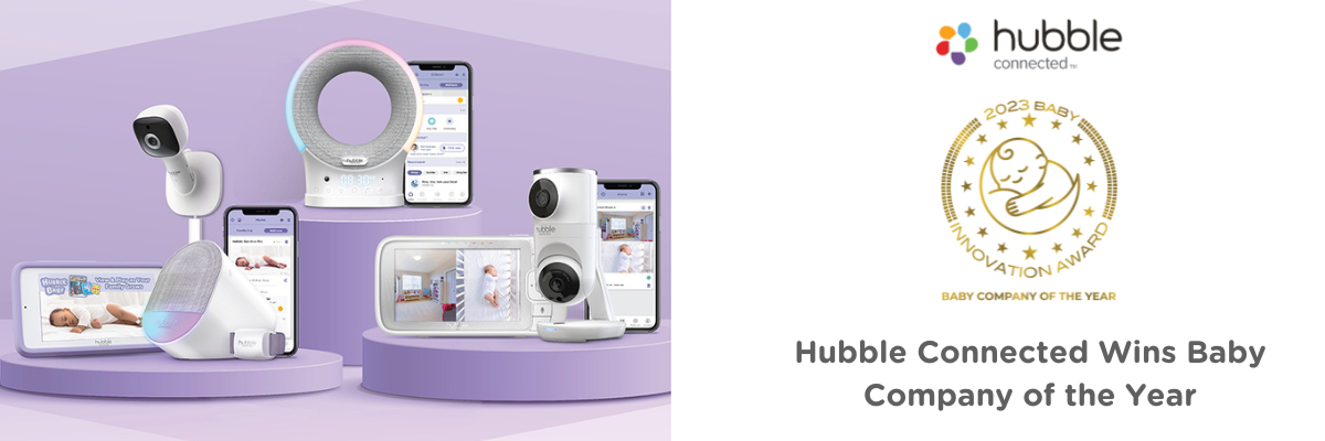 Hubble Connected Wins Baby Company of the Year for Revolutionary Smart Baby Monitors